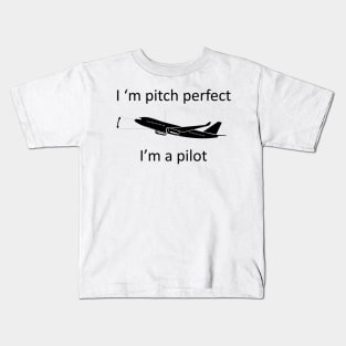 Pitch perfect pilot Kids T-Shirt